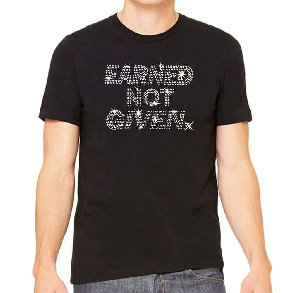 Earned Not Given Rhinestone Design